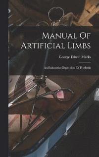 bokomslag Manual Of Artificial Limbs