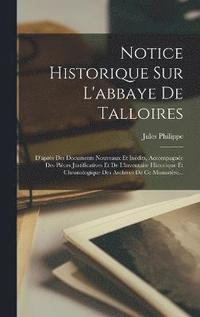 bokomslag Notice Historique Sur L'abbaye De Talloires