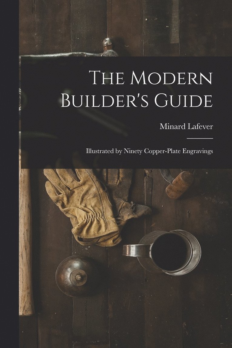 The Modern Builder's Guide 1