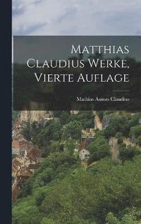 bokomslag Matthias Claudius Werke, Vierte Auflage