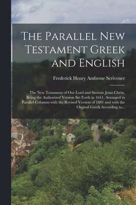 The parallel New Testament Greek and English 1