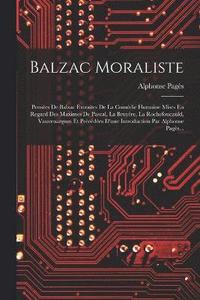 bokomslag Balzac Moraliste