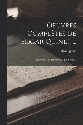 bokomslag Oeuvres Compltes De Edgar Quinet ...