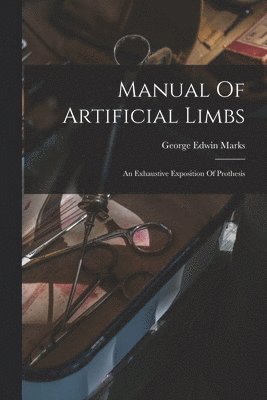 bokomslag Manual Of Artificial Limbs