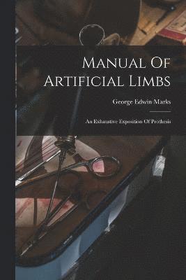 Manual Of Artificial Limbs 1
