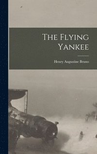 bokomslag The Flying Yankee