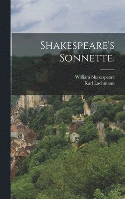William Shakespeare, Karl Lachmann - Shakespeare's Sonnette., Inbunden