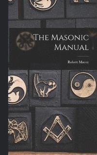 bokomslag The Masonic Manual