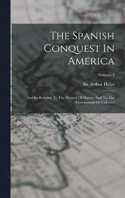 The Spanish Conquest In America 1