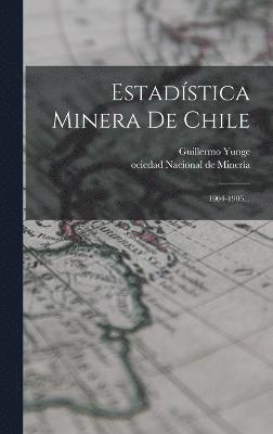 bokomslag Estadística Minera De Chile