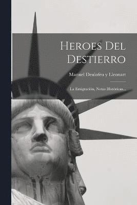 Heroes Del Destierro 1