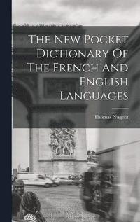 bokomslag The New Pocket Dictionary Of The French And English Languages
