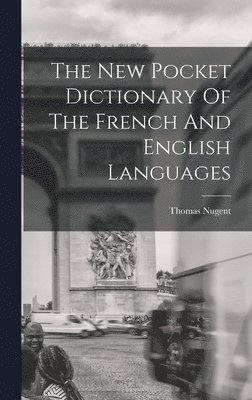 Thomas Nugent - New Pocket Dictionary Of The French And English Languages, Inbunden
