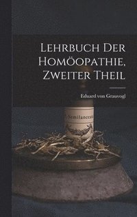 bokomslag Lehrbuch der Homopathie, zweiter Theil