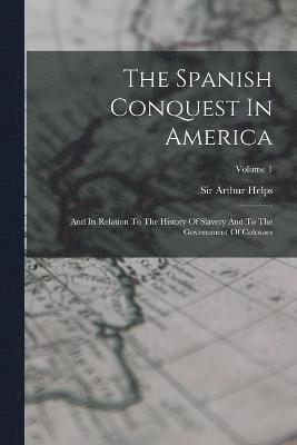 The Spanish Conquest In America 1