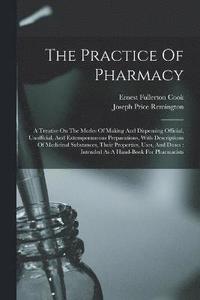 bokomslag The Practice Of Pharmacy