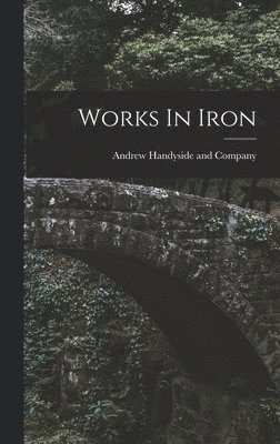 bokomslag Works In Iron