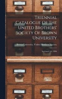 bokomslag Triennial Catalogue Of The United Brothers' Society Of Brown University