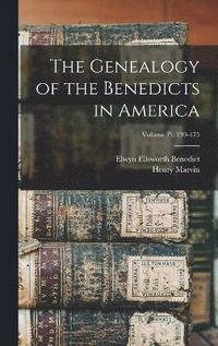bokomslag Genealogy of the Benedicts in America; Volume pt. 239-475