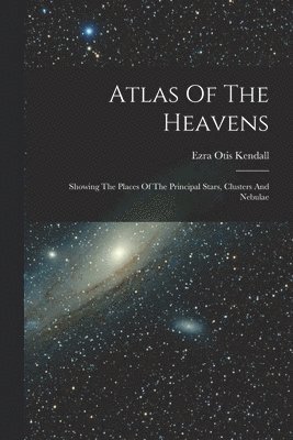 bokomslag Atlas Of The Heavens