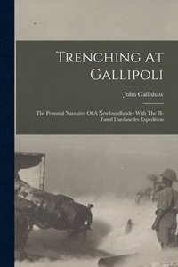 bokomslag Trenching At Gallipoli