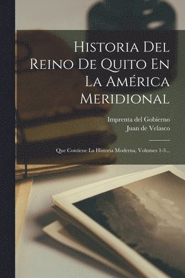 bokomslag Historia Del Reino De Quito En La Amrica Meridional