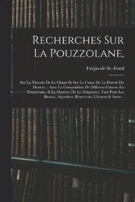 Recherches Sur La Pouzzolane, 1