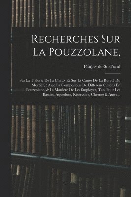 Recherches Sur La Pouzzolane,
