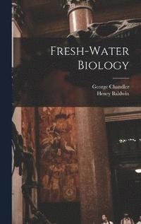 bokomslag Fresh-water Biology