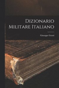 bokomslag Dizionario Militare Italiano