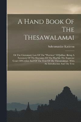 bokomslag Hand Book Of The Thesawalamai
