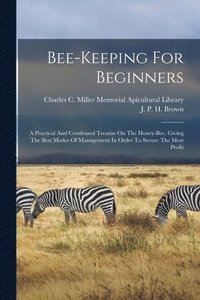 bokomslag Bee-keeping For Beginners