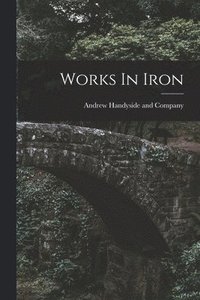 bokomslag Works In Iron
