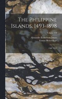 bokomslag The Philippine Islands, 1493-1898