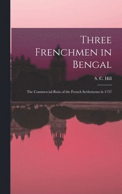 Three Frenchmen in Bengal