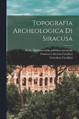bokomslag Topografia Archeologica Di Siracusa