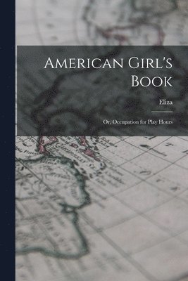bokomslag American Girl's Book