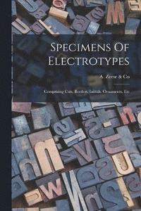 bokomslag Specimens Of Electrotypes
