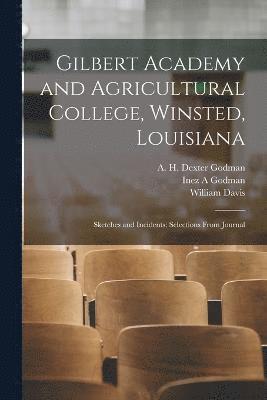 Gilbert Academy and Agricultural College, Winsted, Louisiana 1