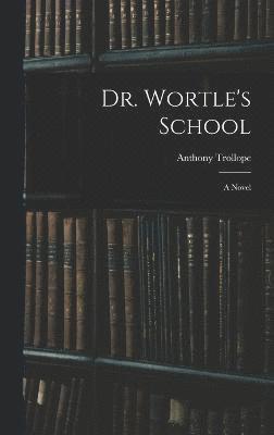 Dr. Wortle's School 1