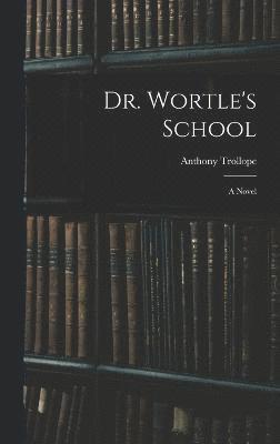 Dr. Wortle's School