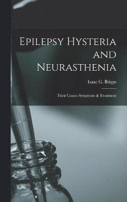 Epilepsy Hysteria and Neurasthenia 1