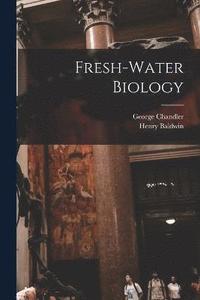 bokomslag Fresh-water Biology