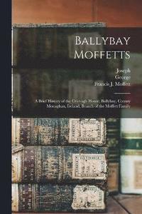 bokomslag Ballybay Moffetts