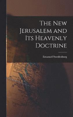 New Jerusalem and its Heavenly Doctrine 1