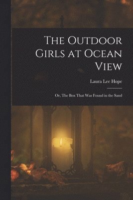 Laura Lee Hope - Outdoor Girls at Ocean View, Häftad