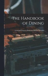 bokomslag The Handbook of Dining