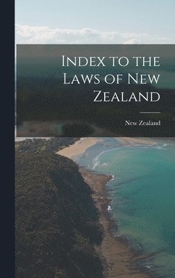 bokomslag Index to the Laws of New Zealand