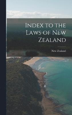 Index to the Laws of New Zealand 1