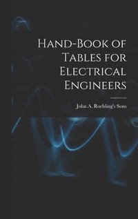 bokomslag Hand-Book of Tables for Electrical Engineers